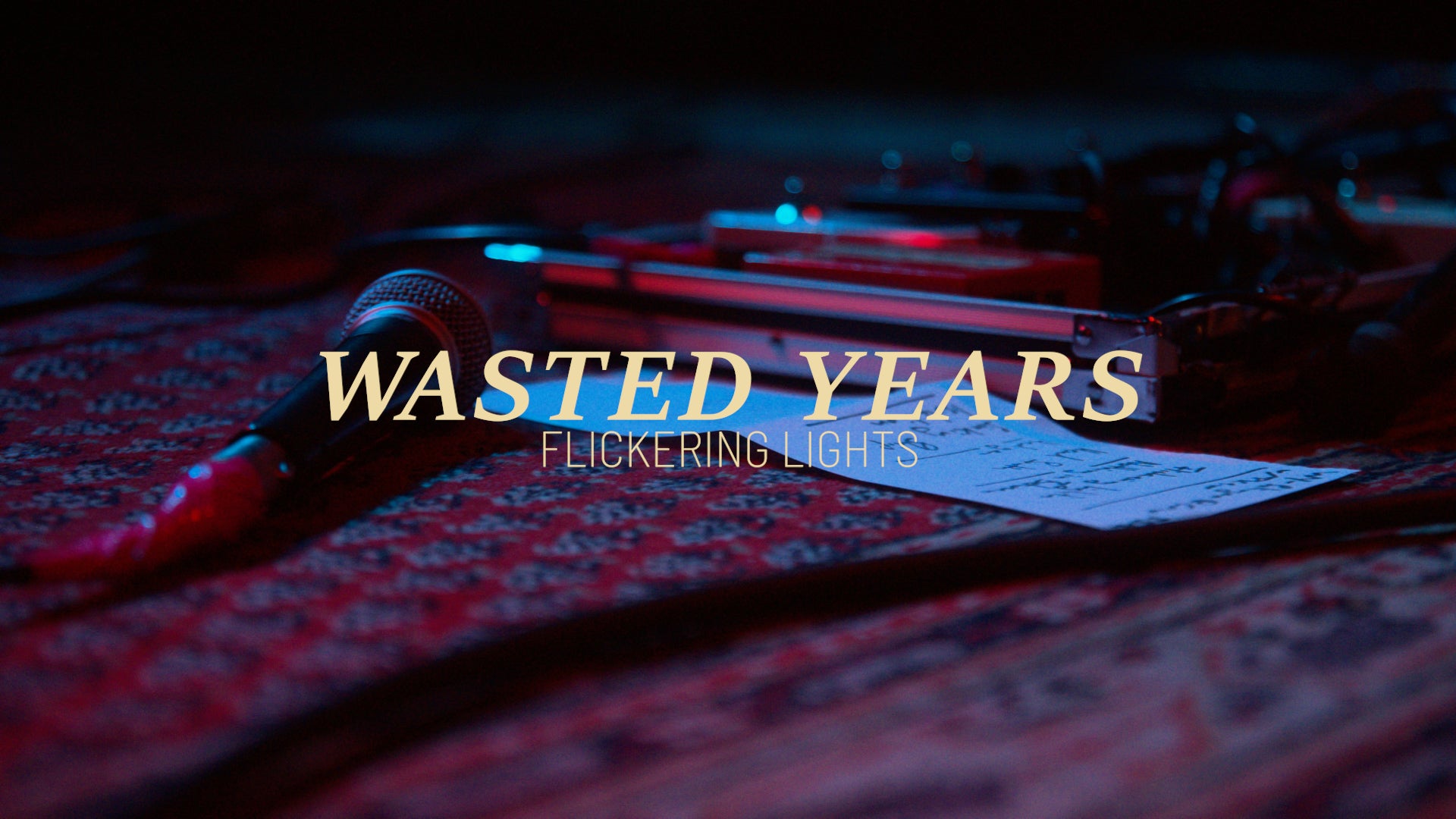 Load video: WASTED YEARS - Flickering Lights
