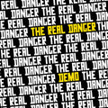THE REAL DANGER • Demo • 7"